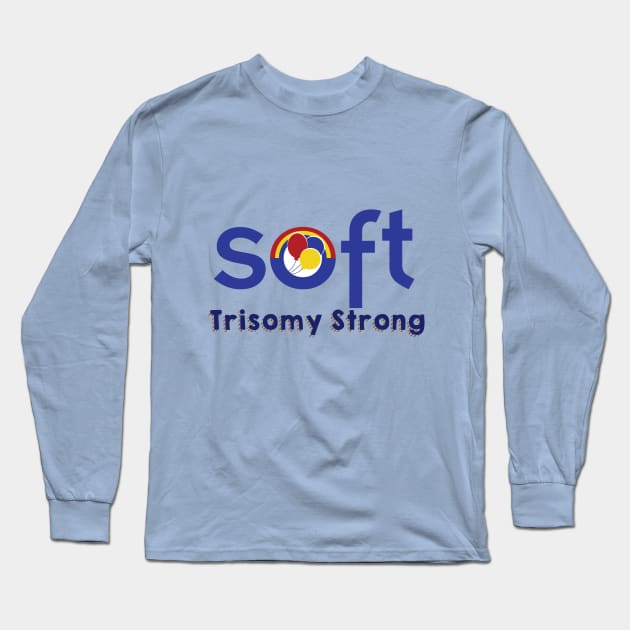 Trisomy Strong Long Sleeve T-Shirt by SOFT Trisomy Awareness